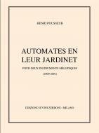 Automates dans leur Jardinet (2000-2001) 