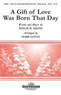 A Gift of Love Was Born That Day 