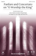 Fanfare and Concertato on 'O Worship The King' Standard