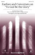 Fanfare and Concertato on 'To God Be The Glory' Standard