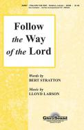 Follow the Way of the Lord 