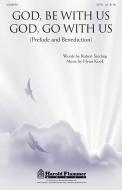God, Be With Us/God, Go With Us Standard
