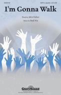 I'm Gonna Walk 