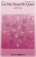 Let My Heart Be Quiet 
