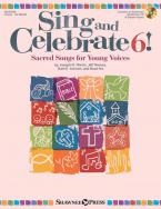 Sing and Celebrate 6! 