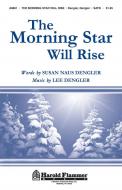 The Morning Star Will Rise 