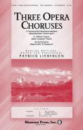 Three Opera Choruses 