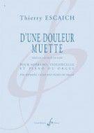 D'Une Douleur Muette 