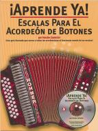 Aprende Ya! Escalas Para El Acordeon De Botones 