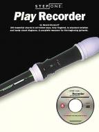 Step One: Play Recorder 
