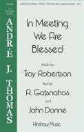 In Meeting We Are Blessed 