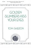 Golden Slumbers Kiss Your Eyes 
