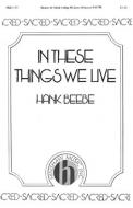 In These Things We Live 