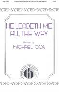 He Leadeth Me All The Way 