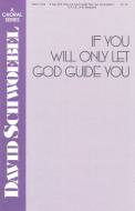 If You Will Only Let God Guide You 