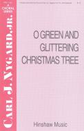 O Green and Glittering Christmas Tree 