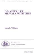 O Master, Let Me Walk with Thee 