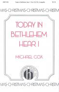 Today In Bethlehem Hear I 