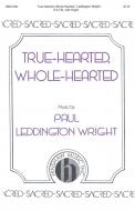True-Hearted, Whole-Hearted 