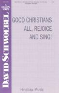 Good Christians All, Rejoice and Sing! 