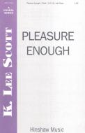Pleasure Enough 