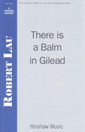 There Is A Balm In Gilead 