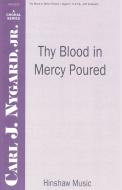 Thy Blood In Mercy Poured 