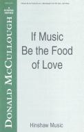 If Music Be The Food of Love 