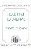 Hold Fast To Dreams 