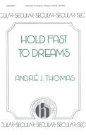 Hold Fast To Dreams 