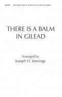 There Is A Balm In Gilead 
