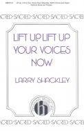 Lift Up, Lift Up Your Voices Now 