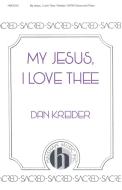 My Jesus, I Love Thee 