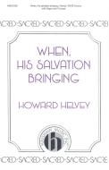 When, His Salvation Bringing 