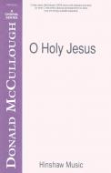 O Holy Jesus 