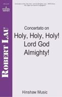 Concertato On Holy, Holy, Holy, Lord God Almighty 