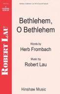 Bethlehem, O Bethlehem 