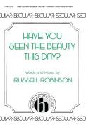 Have You Seen The Beauty This Day? 