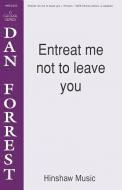 Entreat Me Not To Leave You 