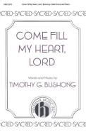 Come Fill My Heart, Lord 