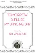Tomorrow Shall Be My Dancing Day 