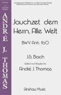 Jauchzet Dem Herrn, Alle Welt 