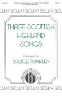 Three Scottish Highland Songs 