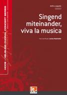 Singend miteinander, viva la musica 