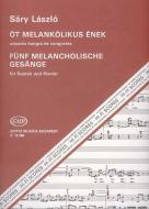 Five Melancoly Songs 