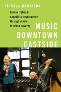 Music Downtown Eastside - Hardback 