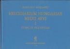 Melodiarium Hungariae Medii Aevi, I. 