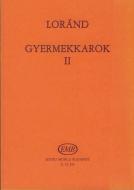 Gyermekkarok II. 