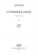 Gyermekkarok III 