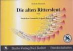 Die alten Rittersleut 